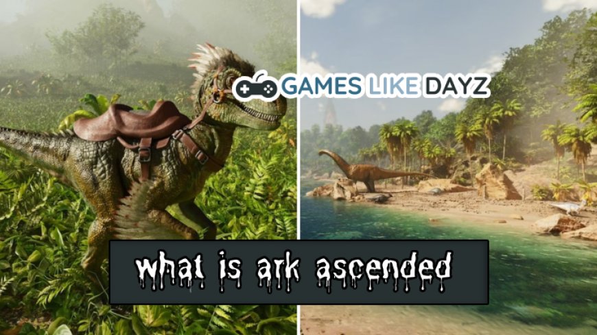 Top 10 Facts About Ark Ascended